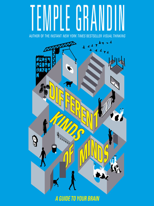 Title details for Different Kinds of Minds by Temple Grandin, Ph.D. - Available